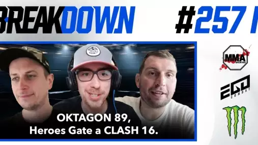 BREAKDOWN Podcast: OKTAGON 89, Heroes Gate a CLASH