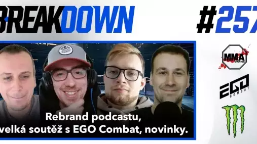  BREAKDOWN - Rebrand podcastu, Velká soutěž s EGO Combat, Novinky