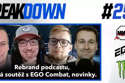  BREAKDOWN - Rebrand podcastu, Velká soutěž s EGO Combat, Novinky