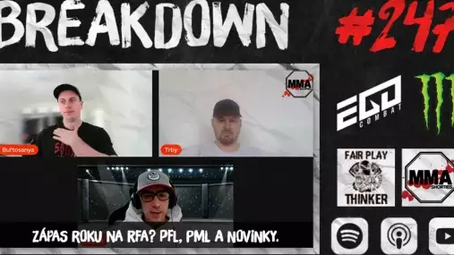 BREAKDOWN 247 - Zápas roku na RFA? PFL, PML a Novinky