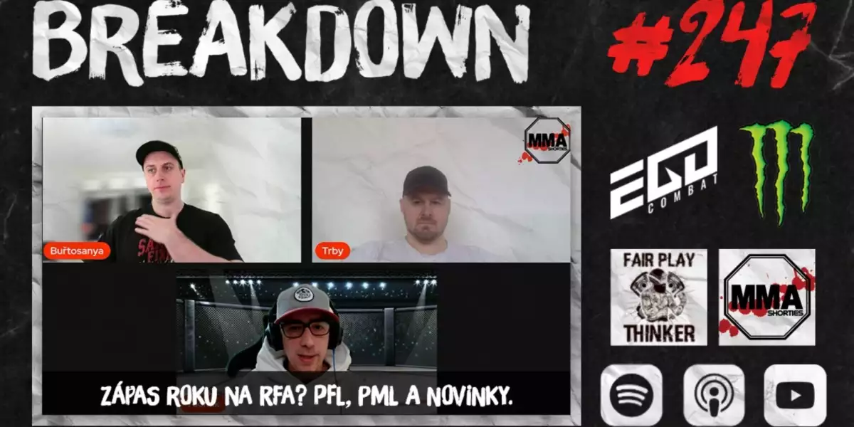 BREAKDOWN 247 - Zápas roku na RFA? PFL, PML a Novinky